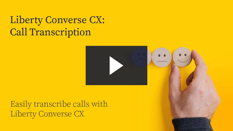 Liberty Converse CX Call Transcription