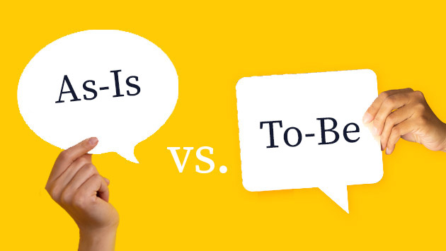 As-is vs to-be – where do you start?